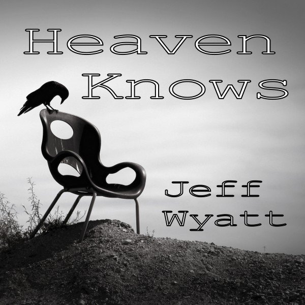 Heaven Knows_600